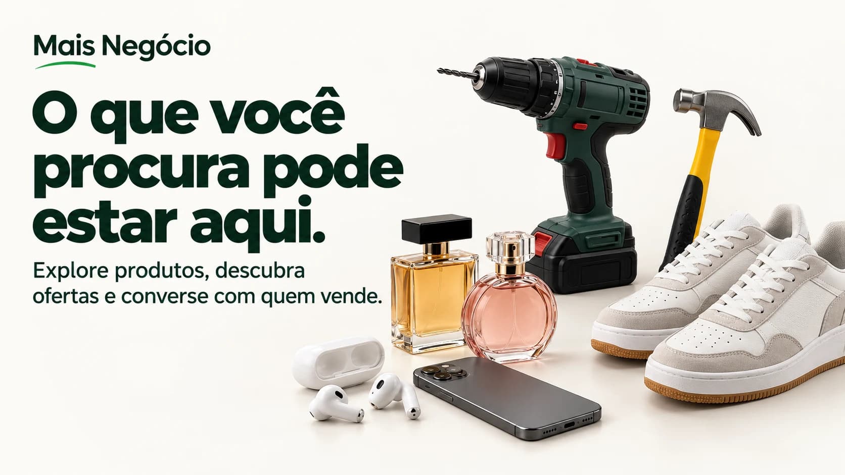 Mais Negócio: explore produtos, descubra ofertas e converse com quem vende